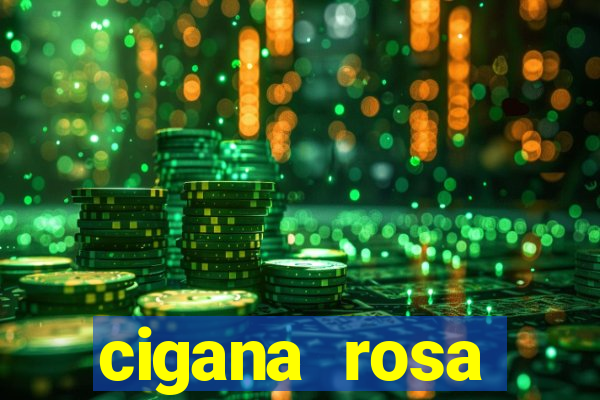 cigana rosa vermelha historia